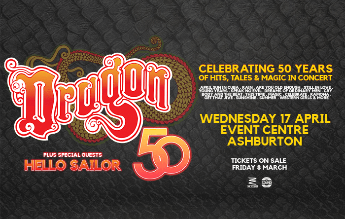 Promotional concert poster for dragon's 50th anniversary featuring the band's name in large stylized red and orange letters, with details about special guests hello sailor, event date on wednesday 17 april.